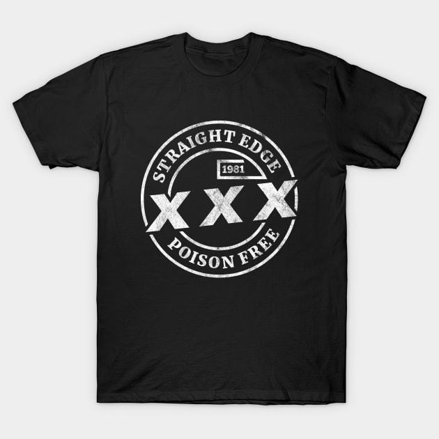 Straight Edge - XXX Poison Free T-Shirt by shirtonaut